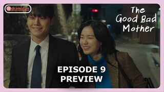 The Good Bad Mother Episode 9 Preview REVEALED [ENG SUB]