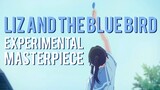 Liz and the Blue Bird: Naoko Yamada's Experimental Masterpiece
