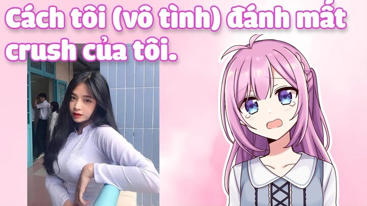 Cách tôi đánh mất crush của tôi