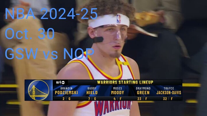 Golden state warriors VS New orleans pelicans | OCT 30 2024 | NBA 2024-2025