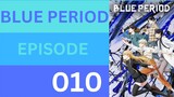 BLUE PERIOD EPISODE 10