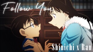 AMV | Shinichi & Ran [Follow You]