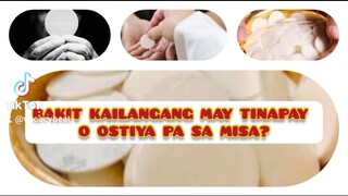 BAKIT KAILANGANG MAY TINAPAY O OSTIYA SA MISA?