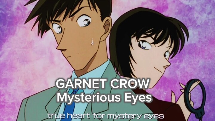 Detective Conan Opening 7 - Mysterious Eyes - GARNET CROW