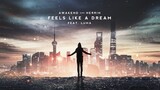 Awakend & Herrin - Feels Like a Dream (feat. Luma)
