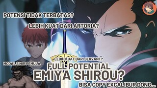 Potensi Penuh Emiya Shirou? Emang Sekuat Apa Sih? || Fate Series