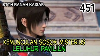 ALUR CERITA BTTH RANAH KAISAR - SPOILER 451!