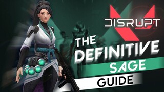 HOW TO PLAY SAGE | VALORANT | DISRUPT GAMING