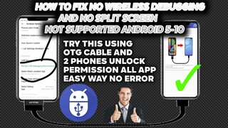 HOW TO FIX NOT SUPPORTED IN ANDROID 5-10 THE WIRELESS DEBUGGING AND SPLIT SCREEN FIX USING OTG CABLE