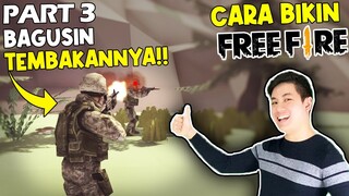 BAGUSIN TEMBAKAN FREE FIRE - Tutorial Part 3