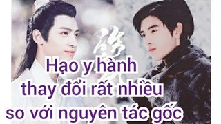 'Hạo y hành' thay đổi rất nhiều so với nguyên tác gốc, thêm đất diễn cho nhân vật phụ?