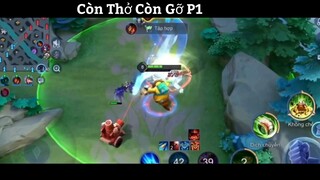 Còn Thở Còn Gỡ P1