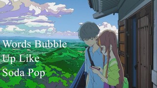 Words Bubble Up Like Soda Pop | Anime Movie 2021