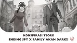 TEORI KONSPIRASI SPY X FAMILY!