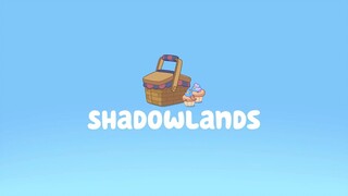 Bluey | S01E05 - Shadowlands (Tagalog Dubbed)