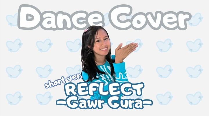 Dance Cover | REFLECT - Gawr Gura short ver. by Naii Menam