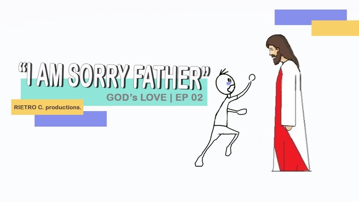 God's Love Animation EP 02 - I'm Sorry Jesus | Hos Strong Is Your Faith