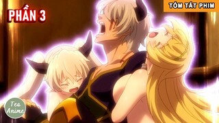 Tóm Tắt Anime Hay - Dị Thế Ma Vương - Main Sở Hữu Dàn Harem Bỏng Mắt Cùng Du Hành P3 / Tau Ten Ace