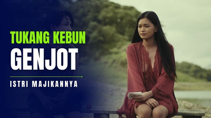 DIGENJOT TUKANG KEBUN OH NIKMATNYA - ALUR FILM COCOK TANAM