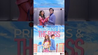 Princess & The Boss | Official Trailer Part 3