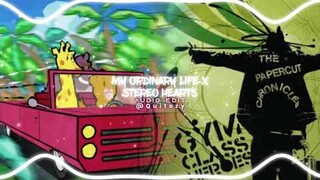 my ordinary life x stereo hearts - the living tombstone x Gym Class Heroes Stereo Hearts
