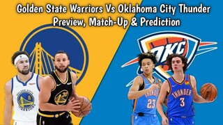 Golden State Warriors Vs Oklahoma City Thunder Preview, Match-Up & Prediction