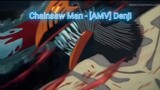 Chainsaw Man - [AMV] Denji