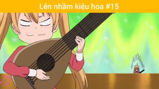 Lên nhầm kiệu hoa p15