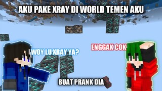 Aku Pake X-ray Di World Temen Aku Buat PRANK dia ❗❗