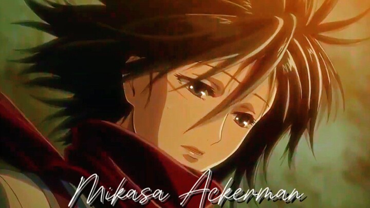 Mikasa Ackerman Badass [AMV]