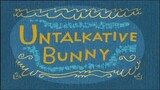Untalkative Bunny Season 1 Episode 9 (Full Episode)