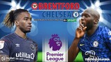 NHẬN ĐỊNH BÓNG ĐÁ | Brentford vs Chelsea (23h30 ngày 16/10). K+ trực tiếp bóng đá Ngoại hạng Anh