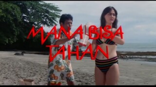 MANA BISA TAHAN (warkop d.k.i)