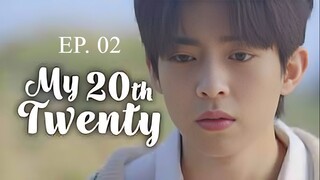 My 20th Twenty. Sub Indo. Eps 02