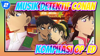 Musik Detektif Conan
Kompilasi OP & ED_2