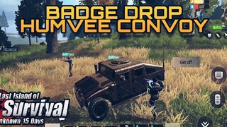 Badge Drop | Humvee Convoy | PVP | Last Island Of Survival | Last Day Rules Of Survival