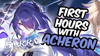 Star Rail - Unfiltered: First Hours with Acheron
