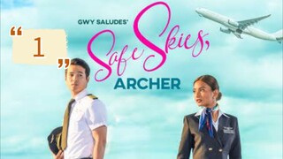 SAFE SKIES ARCHER EPISODE 1