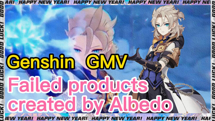 [Genshin  GMV]  Failed products created by Albedo