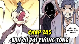 Vạn Cổ Tối Cường Tông - Chap 345 | Truyện Tranh Thuyết Minh | Review Manhua