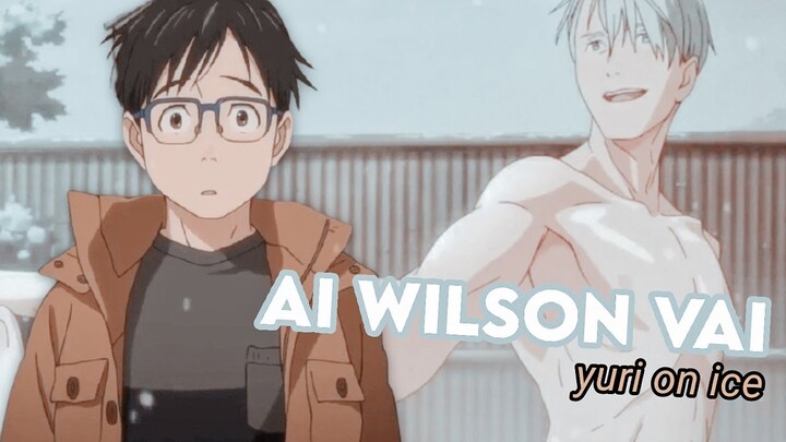 Ai Wilson Vai | Yuri on Ice edit (victuri meme) eu não nasci gay