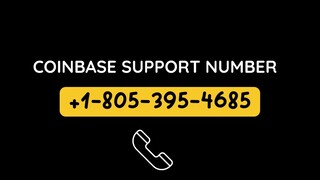 Coinbase～Support ✨✨ +1•°805▰°395•°4685 ✨✨Number