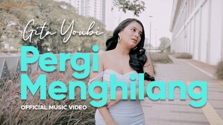 Gita Youbi - Pergi Menghilang (Official Music Video)