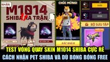 Test Vòng Quay Skin SHIBA RA TRẬN Rẻ Bất Ngờ - Cách Nhận Pet Shiba Và Dù Bong Bóng FREE | Free Fire