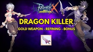 Gold Weapon Refining - Ragnarok X: Next Generation [Dragon Killer]