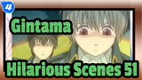 [Gintama Hilarious Scenes 51_4