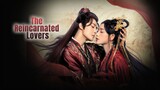 The Reincarnated Lovers 2023 | Ep. 4 [ENG SUB]