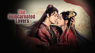 The Reincarnated Lovers 2023 | Ep. 23 [ENG SUB]