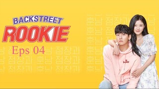 K-Drama : Backstreet Rookie Episode 4 - Sub Indo