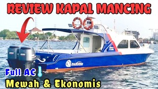 REVIEW KAPAL MANCING MEWAH & EKONOMIS ‼️ | KAPTEN DAHLAN - KM NARUTO 2